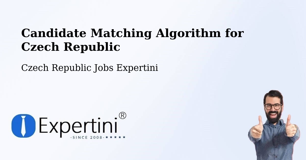 Candidate Matching Algorithm Overview – Bořetice - Czech Republic Jobs Expertini